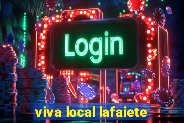 viva local lafaiete